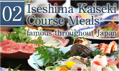 Iseshima Kaiseki Course Meals